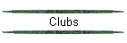 Clubs